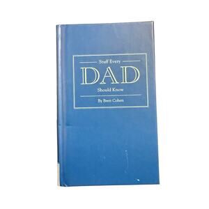 Stuff Every Dad Should Know Hardback book, By Brett Cohen